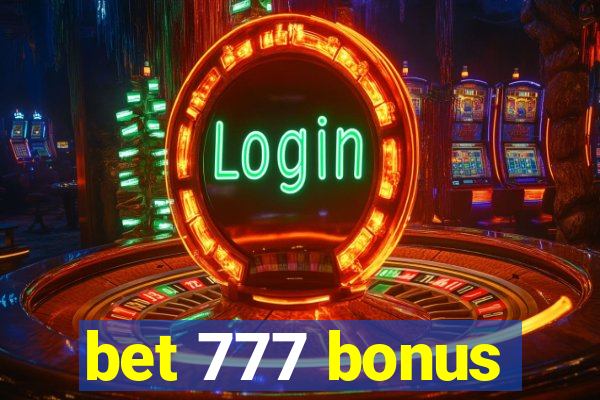 bet 777 bonus